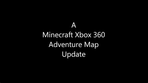 Minecraft Xbox 360 Adventure Map Update Trailer Soon Youtube