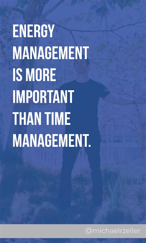 Energy Management Is More Important Than Time Management Energy