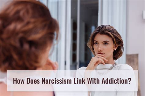What Is The Relation Between Addiction And Narcissism Jagruti