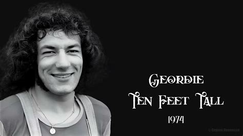 Geordie Ten Feet Tall 1974 Youtube