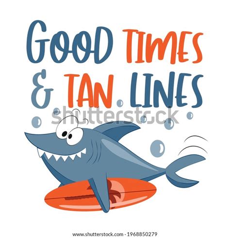 Good Times Tan Lines Funny Summer Stock Vector Royalty Free 1968850279 Shutterstock