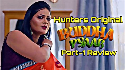 Watch Now Buddha Pyar Part 1 Hunters OTT Web Series Review