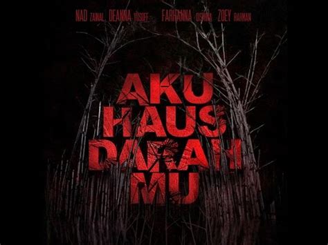 Nonton streaming dan download aku haus darah mu (2017) subtitle indonesia streaming movie download gratis online layarkaca21. Aku Haus Darah Mu Official Trailer - YouTube