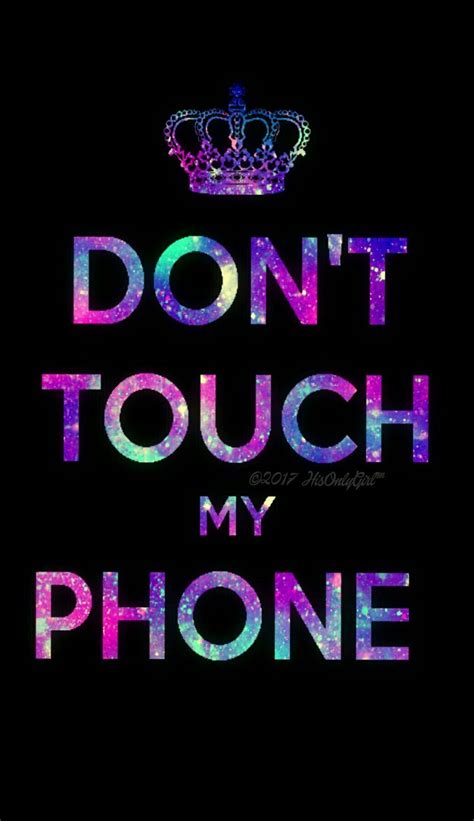 Dont Touch My Phone Wallpapers Wallpaper Cave
