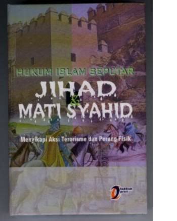 Sebagian besar buku jihad yang menjadi sampel dalam artikel. Jihad Apakah yang TERBESAR ? Melawan hawa nafsu kah ...