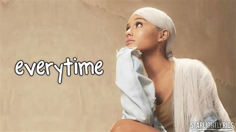 Ariana Grande Everytime Lyrics Hd Youtube