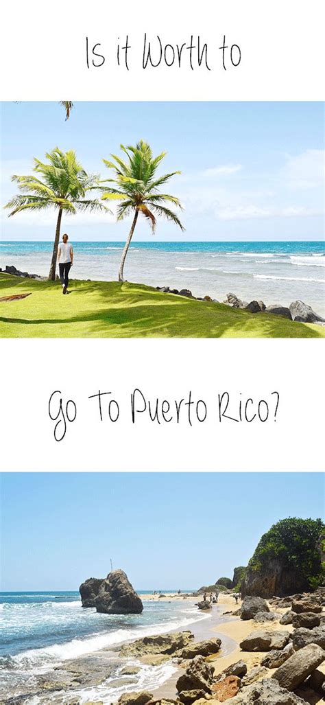 Is It Worth To Go To Puerto Rico Island Travel Travel Fun Cheap