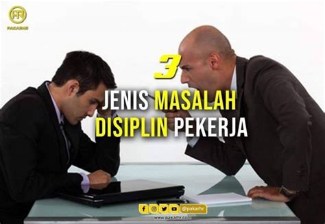 Isu disiplin pekerja yang pertama ialah tidak hadir bekerja tanpa sebab yang munasabah dan gagal untuk memaklumkan kepada pihak jabatan bahasa mudahnya ialah ponteng kerja. 3 JENIS MASALAH DISIPLIN PEKERJA - PakarHR Sdn Bhd