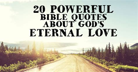 Powerful Bible Quotes About God S Eternal Love Christianquotes Info