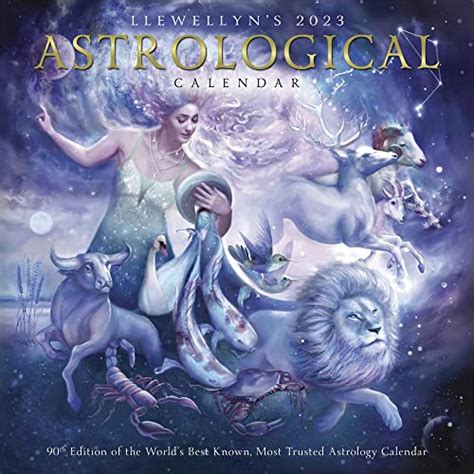 Llewellyn S Astrological Calendar The World S Best Known Most