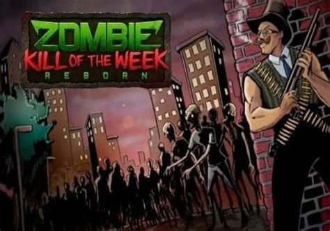 buy zombie kill of the week reborn global steam gamivo