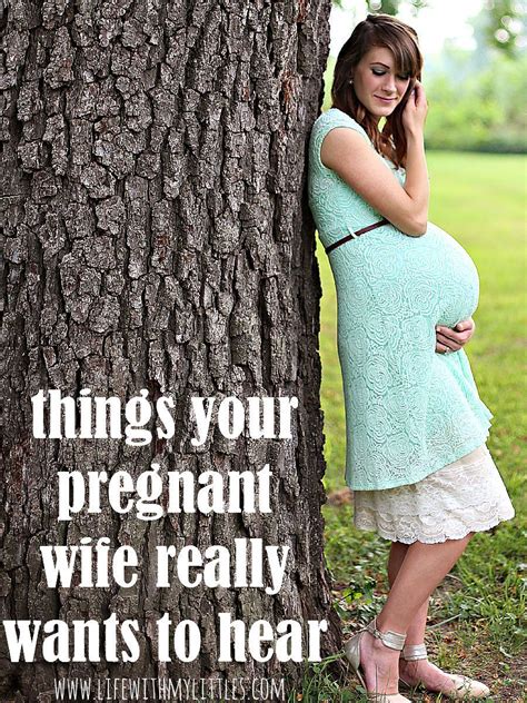 this is hilarious this list of things your pregnant wife really wants to hear is spot on all