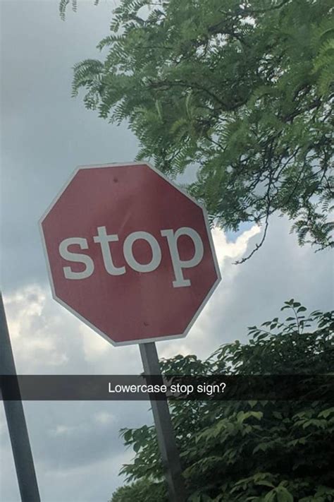 This Lowercase Stop Sign Found In West Virginia Rmildlyinteresting