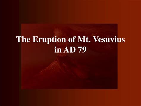 ppt the eruption of mt vesuvius in ad 79 powerpoint presentation free download id 1187225