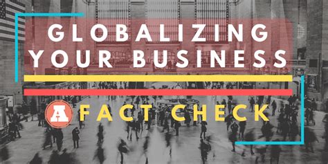 Globalizing Your Business A Fact Check By Beth Worthy Gmr