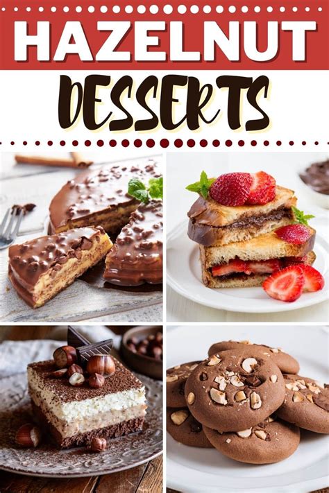 27 Best Hazelnut Desserts Insanely Good