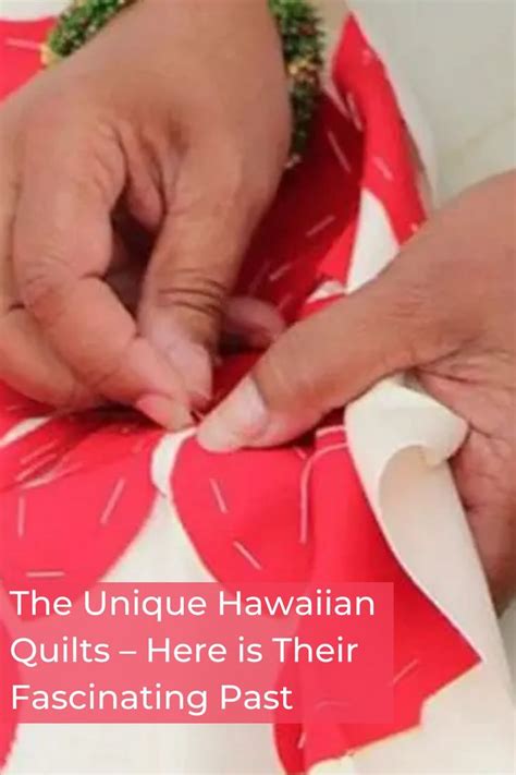 The Fascinating Facts About The History Of Quilting In Hawaii In