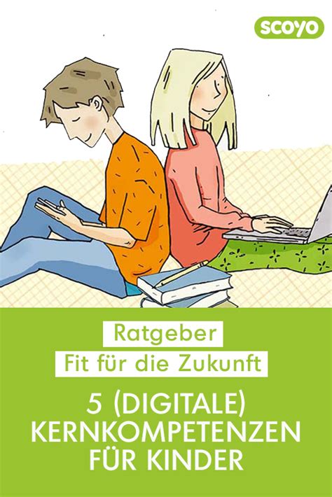 Ratgeber Die 5 Digitalen Kernkompetenzen Für Kinder Lerne Mit