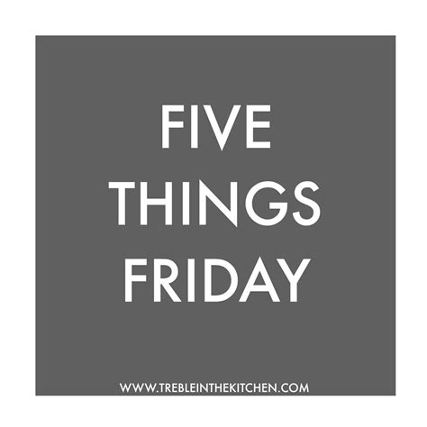 Five Things Friday 342016 Tara Rochford Nutrition