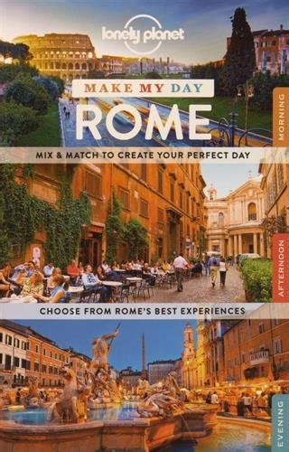 Lonely Planet Make My Day Rome Travel Guide By Garwood Duncan Book