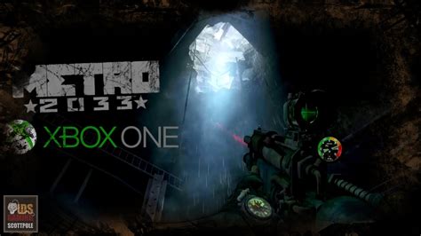 Metro 2033 Redux Gameplay Xbox One Youtube