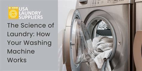 The Science Of Laundry How Your Washing Machine Works