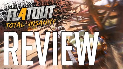 Flatout 4 Total Insanity Review Youtube