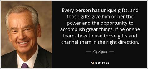 Whether you're shopping for mom, dad, your best friend, or even someone you can't really stand, there are several gift ideas. Zig Ziglar quote: Every person has unique gifts, and those ...