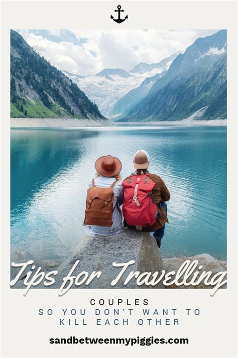And center for botanical research and science education go to source. Tips For Traveling Couples So You Don't Want To Kill Each ...