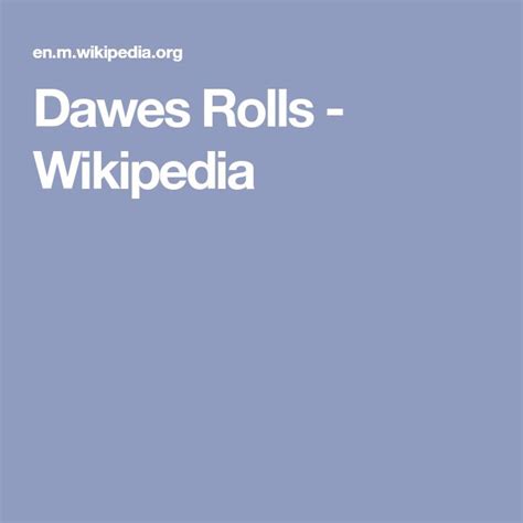 Dawes Rolls Wikipedia Rolls Wikipedia
