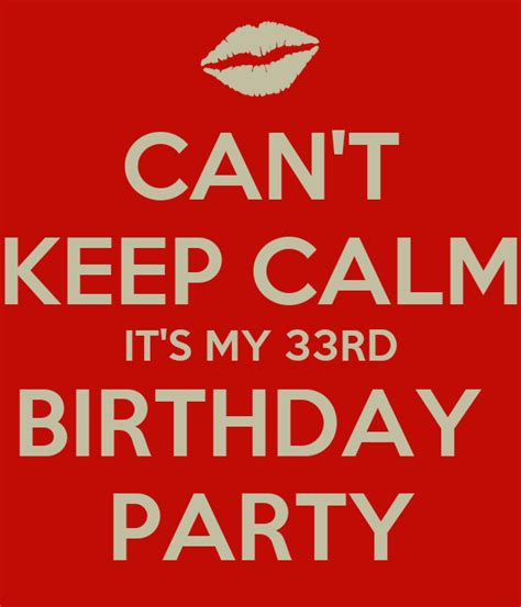 Cant Keep Calm Its My 33rd Birthday Party Poster Quanda Keep Calm