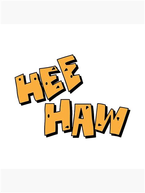 Hee Haw Logo Poster For Sale By Stanlkutc501 Redbubble