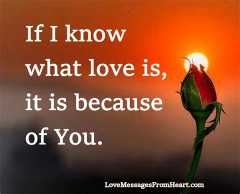 If I Know What Love Is Love Messages From The Heart
