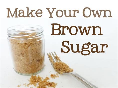 Brown Sugar Substitute Make Brown Sugar At Home Make Brown Sugar