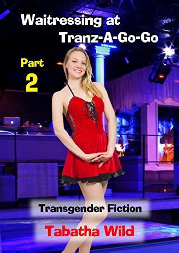 the reluctant waitress part two reluctant transgender fiction by tabatha wild goodreads