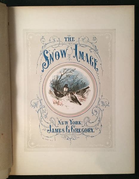 The Snow Image A Childish Miracle Nathaniel Hawthorne Early Edition