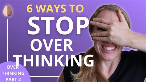 6 Therapy Skills To Stop Overthinking Everything Youtube