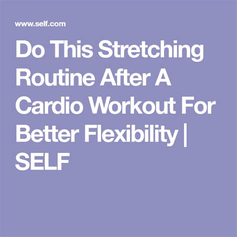 7 Stretches To Do After A Cardio Workout For Better Flexibility