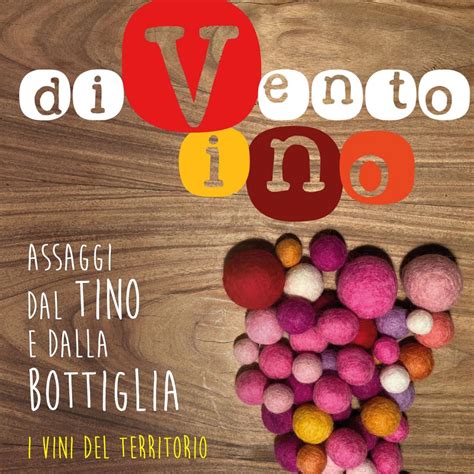 Divento Vino 24 Produttori Locali Offrono Degustazioni A Vinci Gonewsit