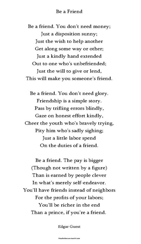 'Be a Friend' - Edgar Guest | Friendship poems, Friend poems, Poetry words