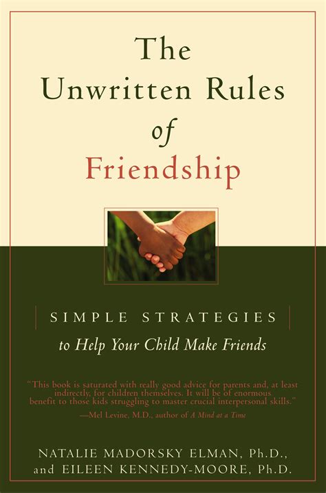 The Unwritten Rules of Friendship by Eileen Kennedy-Moore, PhD