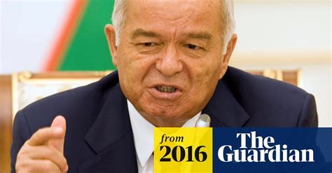Uzbek President Islam Karimov Has Died Turkish Pm Tells Cabinet Uzbekistan The Guardian