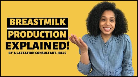 Breast Milk Production How Is Breast Milk Produced How Does Breastfeeding Works Youtube
