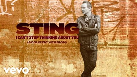 Sting I Cant Stop Thinking About You Youtube