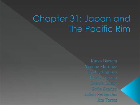 Ppt Chapter 31 Japan And The Pacific Rim Powerpoint Presentation
