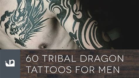 60 Tribal Dragon Tattoos For Men Youtube