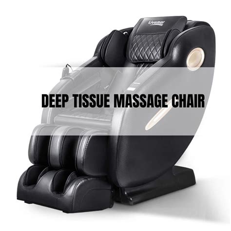 Deep Tissue Massage Chair A Comprehensive Guide In 2023