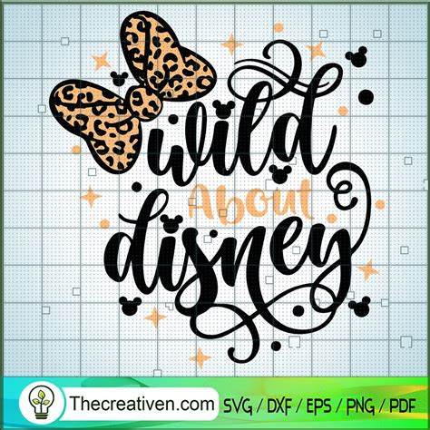 Wild About Disney Svg Animal Kingdom Svg Walt Disney Svg Premium