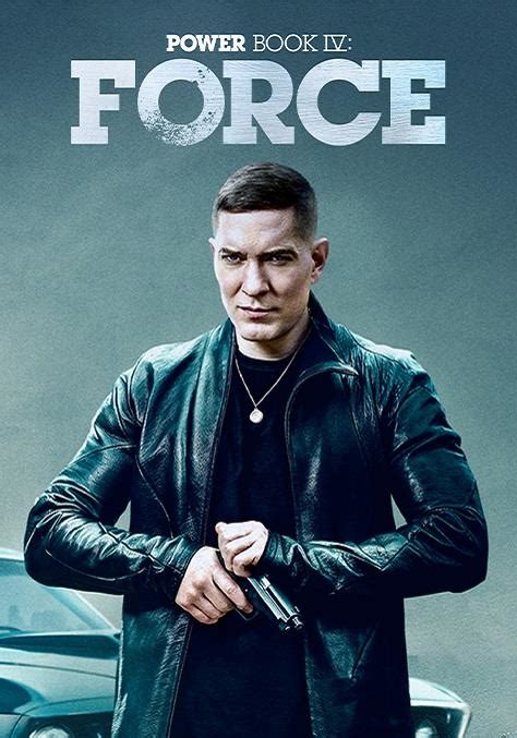 Watch Power Book Iv Force In Streaming Online Tv Shows Starzplay