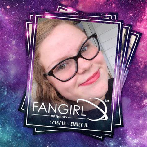 Meet The Fangirl Of The Day Emily H Her Universe Blog